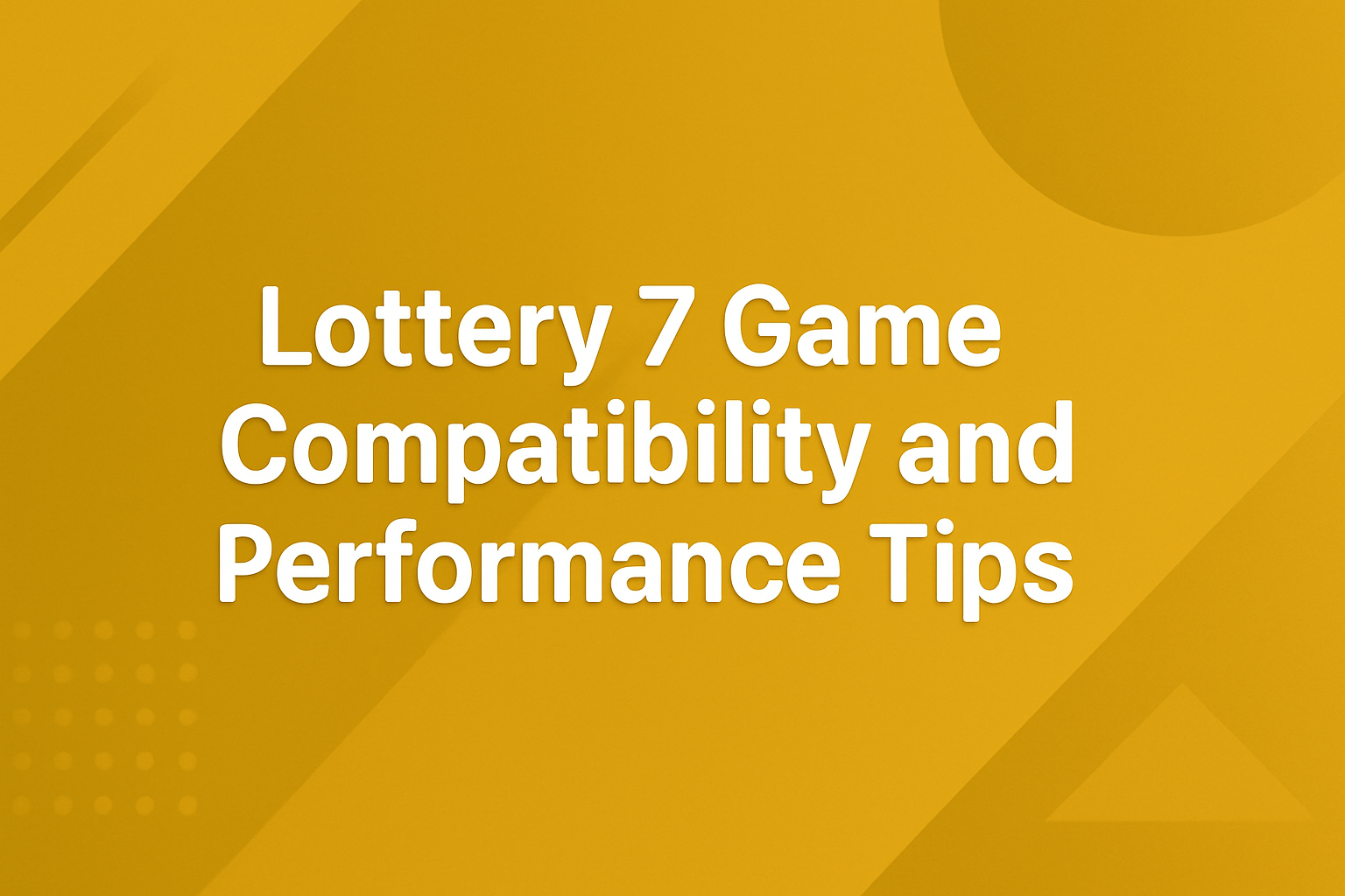 Informational scene depicting Lottery 7 Game Android Installation Tips
