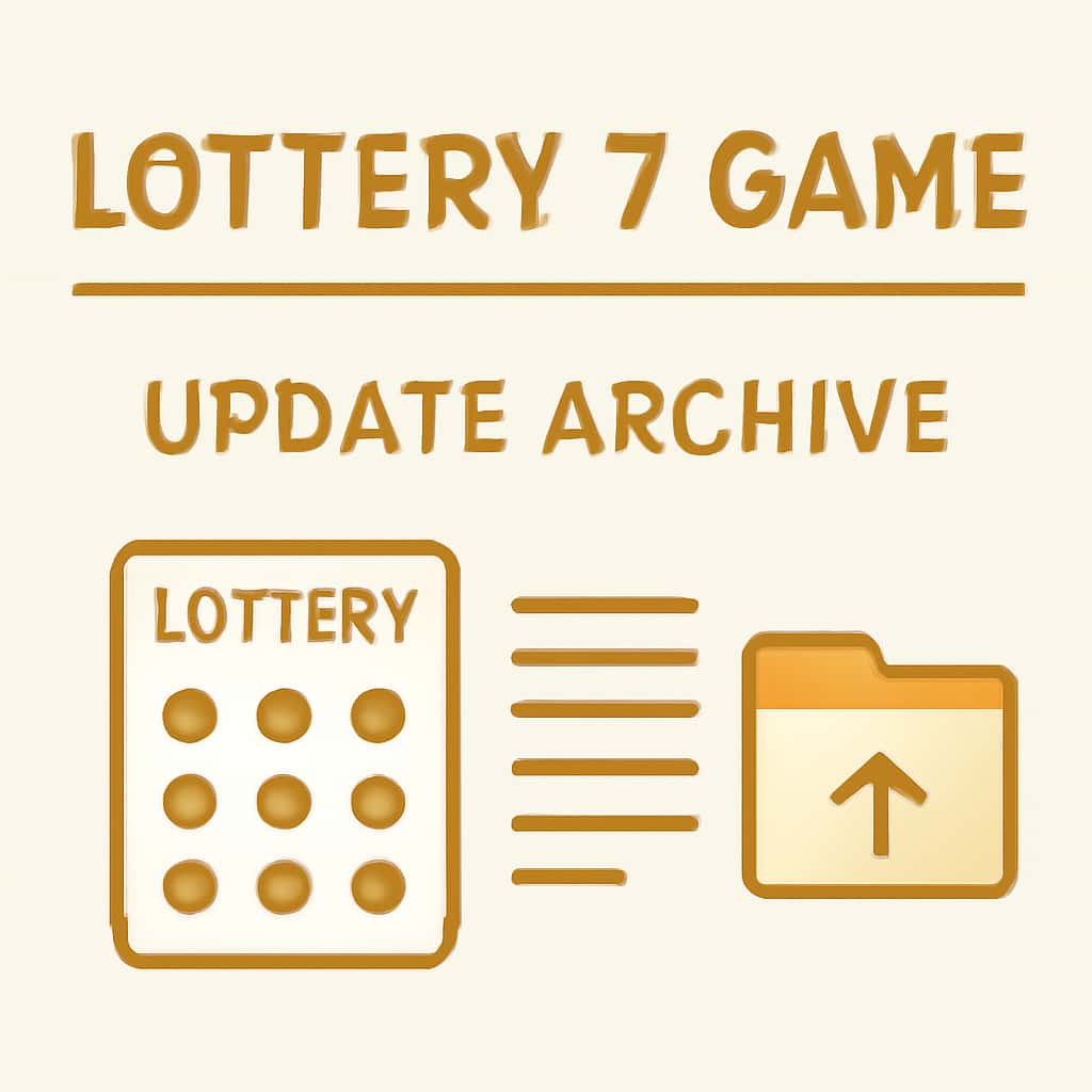Diagram explaining Lottery 7 Game Update Archive.